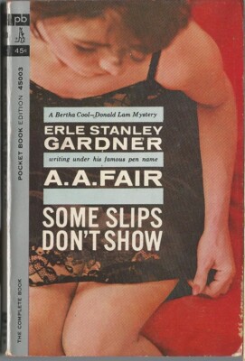 Pocket Book 45003 SOME SLIPS DON'T SHOW by A. A. Fair Erle Stanley Gardner
