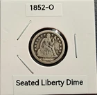1852-O Seated Liberty Dime, Ten Cent 10c New Orleans 90% Silver Coin Better Date