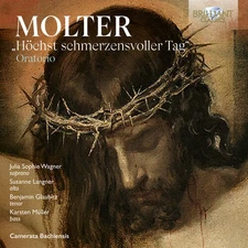 Julia Sophie Wagner - Molter: Oratorio "Hochst schmerzensvoller Tag" [New CD]