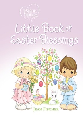 Precious Moments Little Book of Easter Blessings, Thomas Nelson, New condition, 