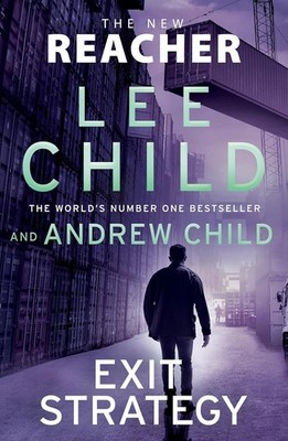 Exit Strategy: Don't miss Reacher's high-octane, By  Lee Child & Andrew Child HC