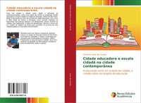 Fernando Assis Dos Santos | Cidade Educadora E Escola Cidadã Na Cidade...