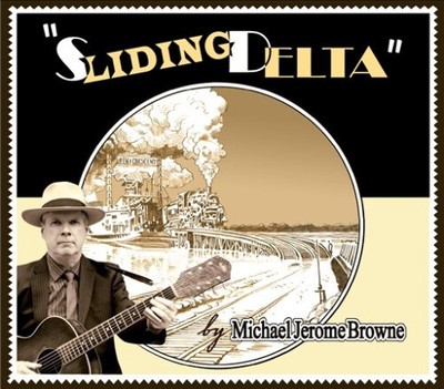 Sliding Delta von Michael Jerome Browne [Audio CD]
