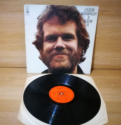 Loudon Wainwright III album 3 vinyl lp record cbs 1972 release folk rock pop