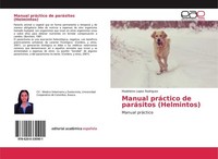 Manual PráCtico De ParáSitos (Helmintos) Madeleine Lopez Rodriguez