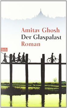 Der Glaspalast: Roman von Ghosh, Amitav | Buch | Zustand sehr gut