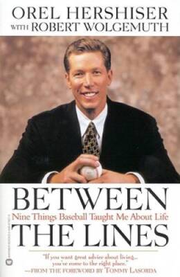 Between the Lines: Nine Things Baseball Taught Me About Life - Paperback - GOOD