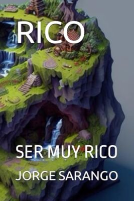 SARANGO - RICO  SER MUY RICO - New paperback or softback - X555z