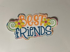 Best Friends Scrapbook Title Handmade Paper Pieced Die Cut