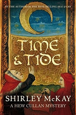 Time & Tide: A Hew Cullan Mystery (Hew Cullan Myster by Shirley Mckay 1846972183