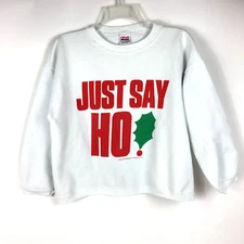 One Size Cropped Sweatshirt Pullover JUST SAY HO Hillary Vermont For Versatility