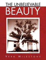 Vera Milestone | The Unbelievable Beauty | Taschenbuch | Englisch (2010)
