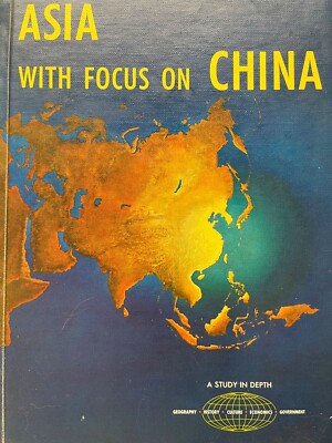 Asia with focus on China by Herold J. Wiens/ Margaret Hertel (hc 1966)