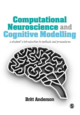 Computational Neuroscience and Cognitive Modelling Britt Anderson Taschenbuch