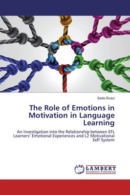 Seda Sivaci | The Role of Emotions in Motivation in Language Learning | Buch