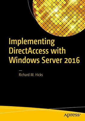 Implementing DirectAccess with Windows Server 2016 Buch Apress