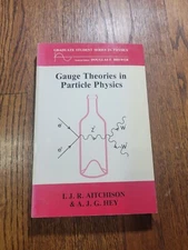 Gauge Theories In Particle Physics: A Practical Introduction Aitchison Hilger 