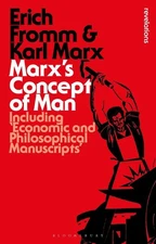 Marx's Concept of Man: Including 'Economic and Philosophical Manuscripts' by Eri