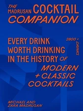 Madrusan Cocktail Companion : 2800+ Cocktails With Contributions from 100 of ...