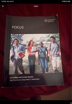 Cengage Learning Focus on College and Career Success Elgin CC Edition Textbook