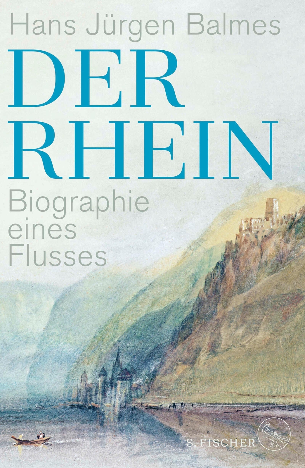 Thumbnail - Der Rhein | Biographie Eines Flusses | Hans Jürgen Balmes | Buch | 560