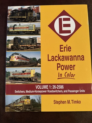 #ad #ad Erie Lackawanna Power In Color Vol 1 Switchers 26 2586 Stephen Timko $53.19