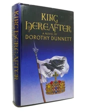 Dorothy Dunnett KING HEREAFTER  1st Edition 1st Printing