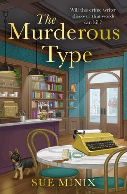 Murderous Type, Paperback by Minix, Sue, Brand New, Free shipping in the US