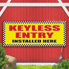 KEYLESS ENTRY INSTALLED HERE key making shop Indoor Outdoor Banner Sign