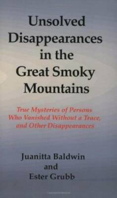 Unsolved Disappearances in the Great Smoky Mountains - Paperback - GOOD