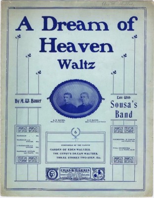 A Dream of Heaven Waltz, A, W, Bauer, C. F. Bauer, 1903, vintage sheet music