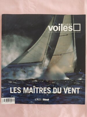Les maîtres du vent, Carré Voiles, N° 6, Voiles et Voiliers, Glénat