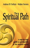 The Spiritual Path A Step By Step Guide To Spiritual Life In The Modern World