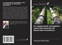 Amannian Michel Ogou | La CooperacióN EnergéTica Como Herramienta De...