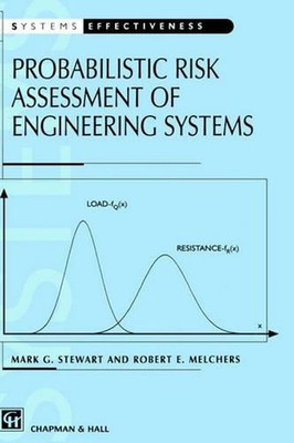Probabilistic Risk Assessment of Engineering Systems by Robert E. Melchers (Engl