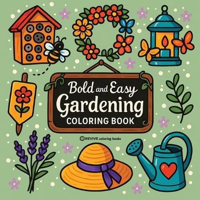 Bold & Easy Gardening Coloring Book: Fun Plants & Flowers Stress Relief Coloring