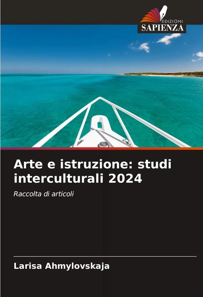 Arte E Istruzione: Studi Interculturali 2024 Raccolta Di Articoli Ahmylovskaja-image