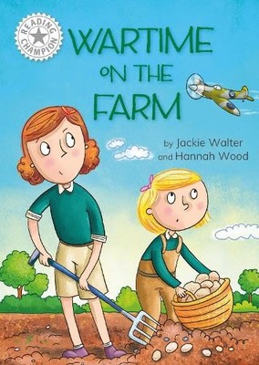Reading Champion: Wartime on the Farm by Jackie Walter, Hanna... - 9781445189093