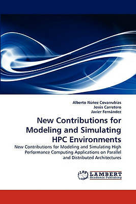 New Contributions for Modeling and Simulating HPC Environments: New Contributio