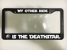 My Other Ride Is The DeathStar Star Wars Darth Vader Car License Plate Frame
