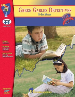 Clarke - Green Gables Detectives by Eric Wilson Novel Study Grades 4- - X555z