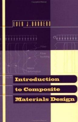 Introduction to Composite Materials Design by Ever J. Barbero