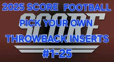 💥🏈💥 2025 SCORE FOOTBALL THROWBACKS INSERTS #1-25 PICK YOUR OWN CARD 💥🏈💥