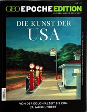 GEO Epoche Edition Nr. 27 Die Kunst der USA (2023) ☆Sehr Guter Zustand☆