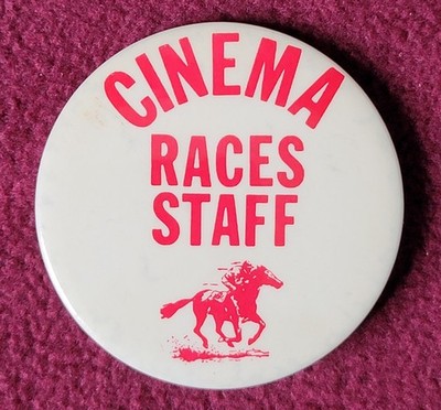 CINEMA RACES STAFF, 2.25'' Pinback Button, Horse Jockey, Vtg