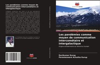 Ravikumar Kurup (U. A.) | Les PandéMies Comme Moyen De Communication...