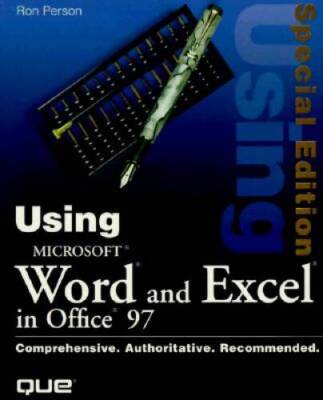Using Microsoft Word and Excel in Office 97 (Special Edition Using) - GOOD