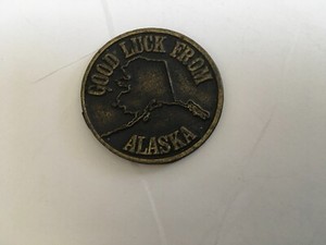 Good Luck From Alaska "Don't Eat the Yellow Snow" Souvenir Token