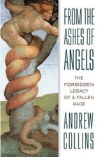 From the Ashes of Angels : The Forbidden Legacy of a Fallen Race