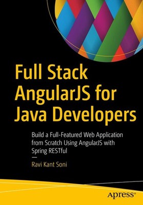 Full Stack AngularJS for Java Developers: Build a Full-Featured Web Applicat...